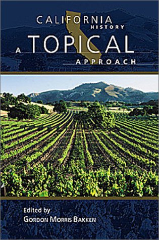 California History: A Topical Approach