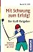 Mit Schwung zum Erfolg!: Der Golf-Ratgeber. Technisch und mental gut drauf