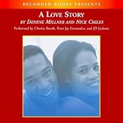 A Love Story | [Denene Millner, Nick Chiles]