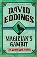 Magician's Gambit (Belgariad, Bk 3)
