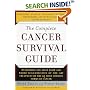 The Complete Cancer Survival Guide: Everything You Must Know and Where to go For State-Of-The-Art Treatment of the 25 Most Common Forms of Cancer.