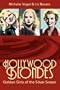 Hollywood Blondes: Golden Girls of the Silver Screen