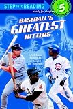 Baseball's Greatest Hitters (Step-Into-Reading, Step 5)