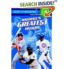 Click here to buy Baseball's Greatest Hitters (Step-Into-Reading, Step 5) by  Sydelle Kramer.
