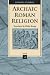 Archaic Roman Religion: v. 2