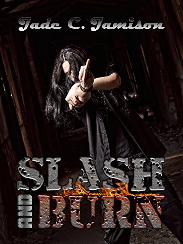 Slash and Burn (Bullet Series Book 5) (Rock Star Romance)