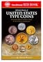 A Guide Book Of United States Type Coins: A Complete History And Price Guide For The Collector And Investor (The Official Red Book)