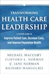 Transforming Health Care Leadership:...