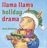 Llama Llama Holiday Drama[LLAMA LLAMA HOLIDAY DRAMA][Hardcover]