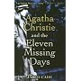 Agatha Christie and the Eleven Missing Days