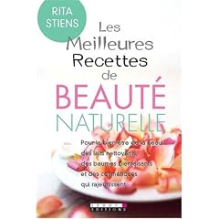 Les Meilleures Recettes de beaut� naturelle