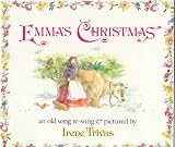 Emma's Christmas: An Old Song Re-Sung and Pictured (0531070220) by Trivas, Irene
