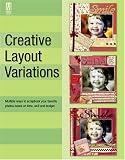 Creative Layout Variations (Memory Makers)