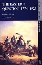 The Eastern Question, 1774-1923 (Seminar Studies In History)