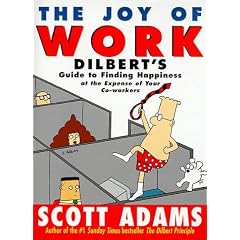 Dilbert: The Joy of Work (A Dilbert book)