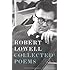 Robert Lowell: Collected Poems: Edited by Frank Bidart and David Gewanter; Introduction by Frank Bidart