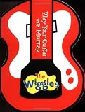 The Wiggles: Play Your Guitar with Murray