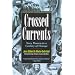 Crossed Currents: Navy Women in a Century of Change