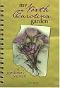 My North Carolina Garden: A Gardener's Journal (My Gardener's Journal)
