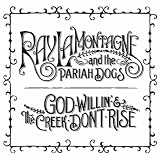 God Willin' & The Creek Don't Rise [+Digital Booklet]
