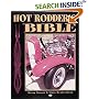 Hot Rodder's Bible: The Ultimate Guide to Building Your Dream Machine (Motorbooks Workshop)