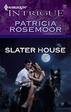 Slater House (Harlequin Intrigue Series)