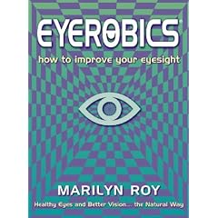 Eyerobics: How to Improve Your Eyesight