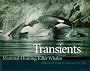 Transients: Mammal-Hunting Killer Whales of British Columbia, Washington, and Southeastern Alaska