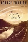 Four Souls : A Novel (Erdrich, Louise)