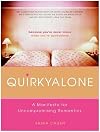 Quirkyalone: A Manifesto for Uncompromising Romantics
