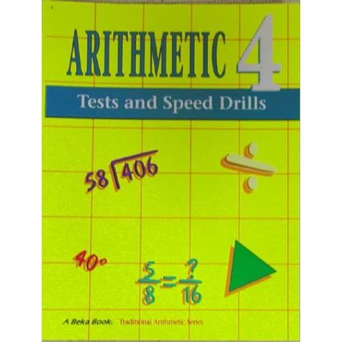 Arithmetic 2 Tests and Speed Drills: A Beka Book (A Beka Book: Traditional Arithmetic Series) Unknown