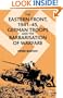 The Eastern Front, 1941-45: German Troops and the Barbarisation of Warfare (St. Antony's Series)