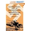Eastern Front 1941-1945: German Troops and the Barbarisation of Warfare (St Antony&quote;s Series)