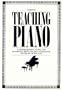 Teaching Piano : A Comprehensive Guide and Reference Book for the Instructor (2 Vol's).