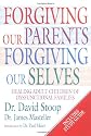 Forgiving Our Parents, Forgiving Ourselves: Healing Adult Children of Dysfunctional Families