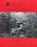 Wright Studies, Volume Two: Fallingwater and Pittsburgh