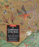 Conference of the Birds: Extracts from Attar s Sufi Classic (Sacred Wisdom)