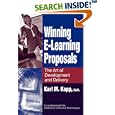 Winning E-Learning Proposals: The Art of Development and... by Karl M. Kapp