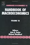 Handbook of Macroeconomics : Volume 1B (Handbook of Macroeconomics)