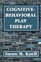 Cognitive-Behavioral Play Therapy