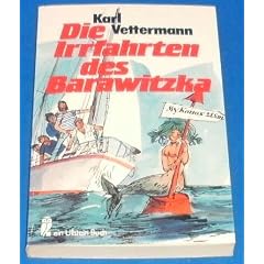 Die Irrfahrten des Barawitzka. ( Ullstein maritim).