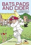 Bats, Pads & Cider