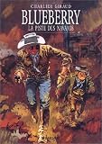 Blueberry, tome 5 : La Piste des Navajos