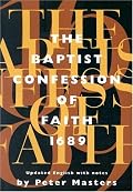The Baptist Confession of Faith 1689: Or the Second London Confession with Scripture Proofs
