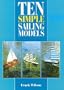 Ten Simple Sailing Models
