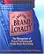 Creating Brand Loyalty