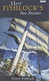 More Fishlock's sea stories