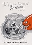 The Extraordinary Revelations of Orca the Goldfish