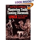 Click here to buy  Mastering Tools, Taming Daemons: UNIX for the Wizard Apprentice... by Dean Brock and Manning Publications.