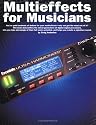 Multieffects for Musicians (Music Sales America)